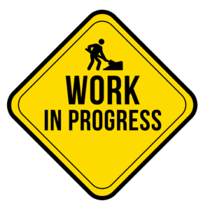 WORK IN PROGRESS